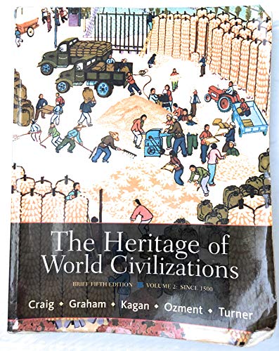 9780205835478: The Heritage of World Civilizations: Since 1500: Brief Edition, Volume 2