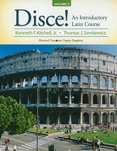 Disce! An Introductory Latin Course, Volume 2 - Kitchell, Kenneth; Sienkewicz, Thomas