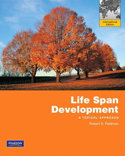 Imagen de archivo de Life Span Development: A Topical Approach: International Edition a la venta por Irish Booksellers