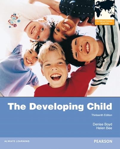 9780205844487: The Developing Child: International Edition