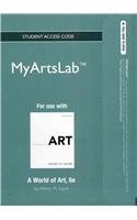 A World of Art New MyArtsLab Access Code (9780205847426) by Sayre, Henry M.