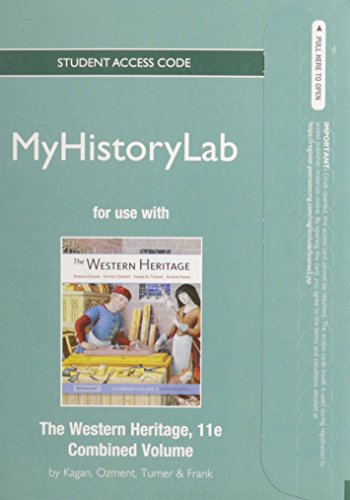 NEW MyLab History without Pearson eText -- Standalone Access Card -- for The Western Heritage (11th Edition) (9780205847457) by Kagan, Donald M.; Ozment, Steven; Turner, Frank M.; Frank, Alison