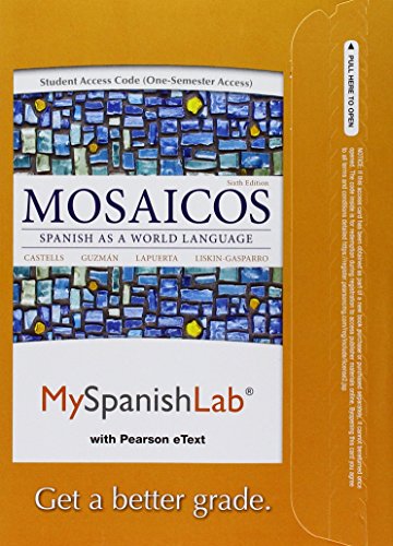 Stock image for MyLab Spanish with Pearson eText -- Access Card -- for Mosaicos: Spanish as a World Language (one semester access) (6th Edition) for sale by jasonybooks