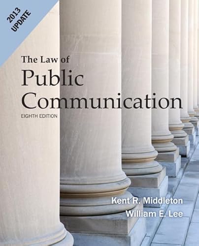 9780205856381: Law of Public Communication 2013 Update (8th Edition)