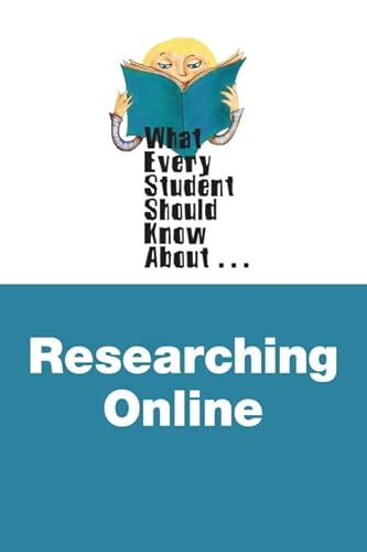 9780205856466: What Every Student Should Know about Researching Online