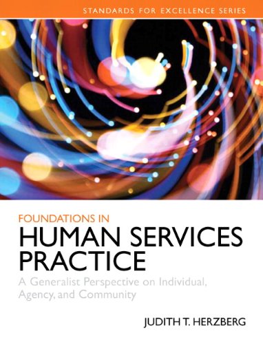 9780205858255: Foundations in Human Services Practice: A Generalist Perspective on Individual, Agency, and Community (Standards for Excellence)
