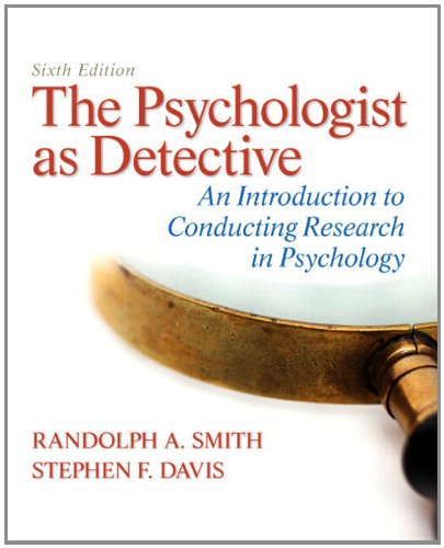 Stock image for The Psychologist as Detective: An Introduction to Conducting Research in Psychology Plus MyLab Search with eText -- Access Card Package (6th Edition) for sale by BooksRun