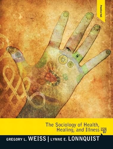 9780205863754: The Sociology of Health, Healing, and Illness + Mysearchlab With Etext