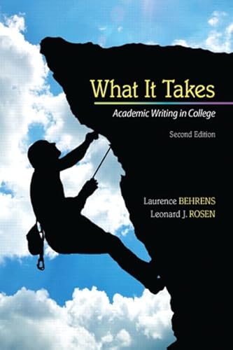 Imagen de archivo de What It Takes: Academic Writing in College a la venta por Revaluation Books