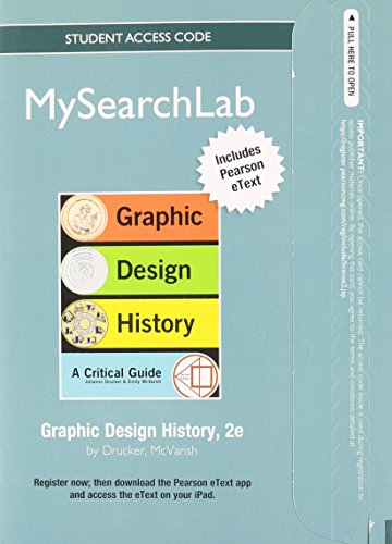 MySearchLab with Pearson eText -- Standalone Access Card -- for Graphic Design (2nd Edition) (9780205871278) by Drucker, Johanna; McVarish, Emily