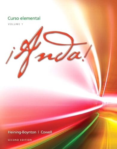 Anda! + MySpanishLab with Pearson eText Access Card, 6 Month Access: Curso Elemental (Spanish Edition) (9780205872541) by Heining-Boynton, Audrey L.; Cowell, Glynis S.