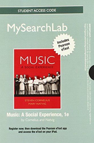 Music Mysearchlab Access Code: A Social Experience: Includes Pearson Etext (9780205880645) by Cornelius, Steven; Natvig, Mary