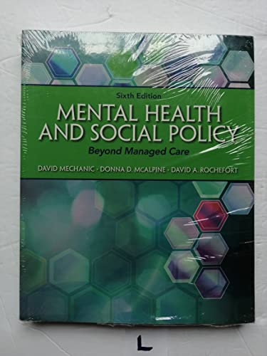 Imagen de archivo de Mental Health and Social Policy: Beyond Managed Care (Advancing Core Competencies) a la venta por BooksRun