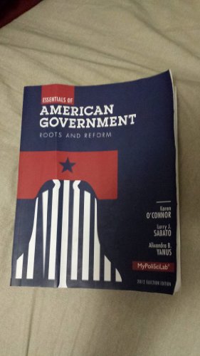 Stock image for Essentials of American Government: Roots and Reform, 2012 Election Edition for sale by Orion Tech