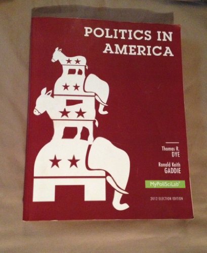 Beispielbild fr Politics in America, 2012 Election Edition zum Verkauf von Better World Books: West