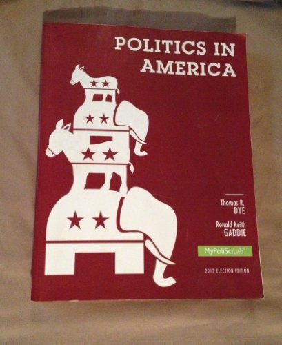 Stock image for Politics in America: 2012 Election Edition for sale by SecondSale