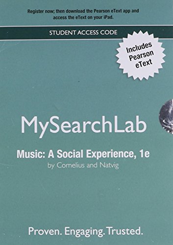 MyLab Search with Pearson eText -- Valuepack Access Card -- for Music: A Social Experience (9780205887163) by Cornelius, Steven