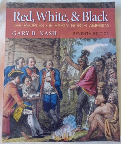 Stock image for Red, White, & Black: The Peoples of Early North America for sale by ThriftBooks-Atlanta