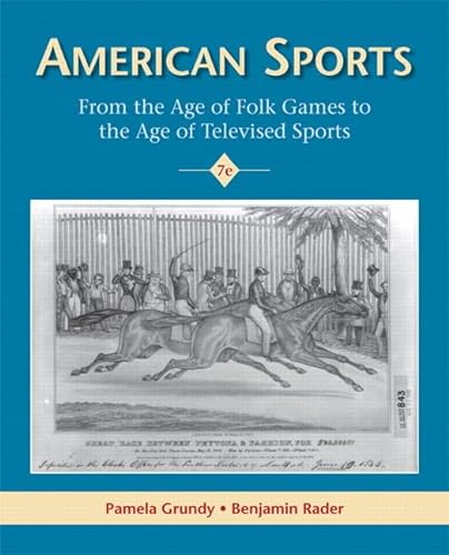 Stock image for American Sports : From the Age of Folk Games to the Age of Televised Sports for sale by Better World Books