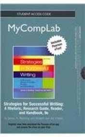 Strategies for Successful Writing MyCompLab Access Code: A Rhetoric, Research Guide, Reader and Handbook: Includes Pearson eText (9780205891917) by Reinking, James A.; Von Der Osten, Robert