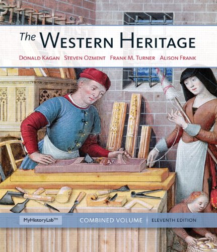 Stock image for The Western Heritage: Combined Volume Plus NEW MyHistoryLab with eText -- Access Card Package (11th Edition) for sale by Cucamonga Books