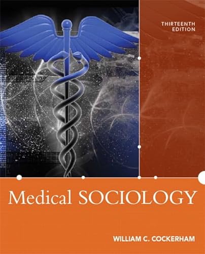 Beispielbild fr Medical Sociology (13th Edition) zum Verkauf von BooksRun