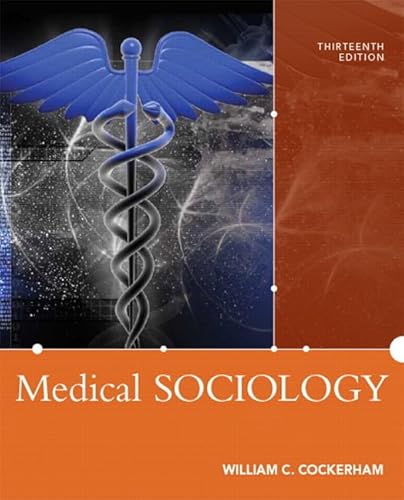 Stock image for Medical Sociology (13th Edition) for sale by Bookmonger.Ltd
