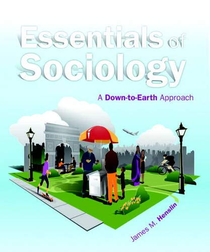 9780205898473: Essentials of Sociology: A Down-to-Earth Approach