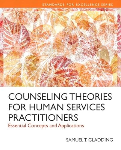 Stock image for Counseling Theories for Human Services Practioners: Essential Concepts and Applications, Enhanced Pearson eText -- Access Card for sale by Iridium_Books