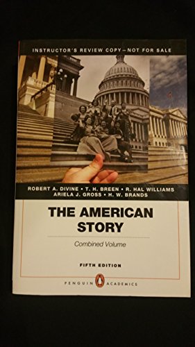 9780205900688: The American Story: Penguin Academics Series, Combined Volume Plus NEW MyHistoryLab with eText -- Access Card Package (5th Edition)