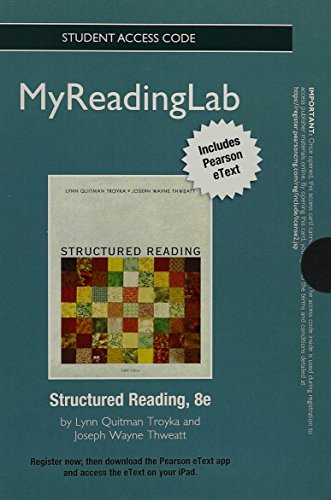 NEW MyLab Reading with Pearson eText -- Standalone Access Card -- for Structured Reading (8th Edition) (9780205902095) by Troyka, Lynn Quitman; Thweatt, Joe Wayne