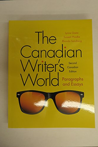 Beispielbild fr Canadian Writer's World : Paragraphs and Essays zum Verkauf von Better World Books
