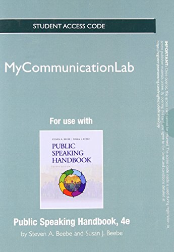 NEW MyCommunicationLab without Pearson eText -- Standalone Access Card -- for Public Speaking Handbook (4th Edition) (9780205913046) by Beebe, Steven A.; Beebe, Susan J.