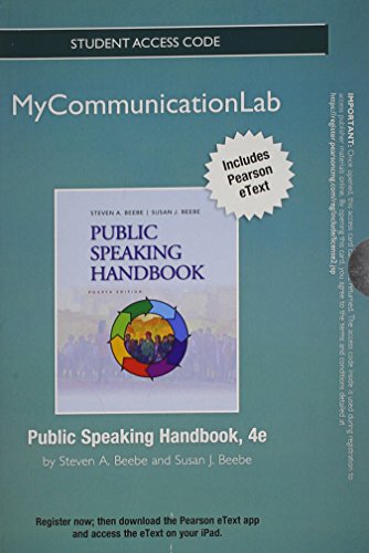Public Speaking Handbook New MyCommunicationLab Access Card: With Pearson Etext (9780205913053) by Beebe, Steven A.; Beebe, Susan J.