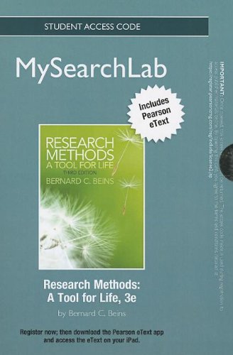 MySearchLab with Pearson eText -- Standalone Access Card -- for Research Methods: A Tool for Life (3rd Edition) (9780205916276) by Beins, Bernard C.
