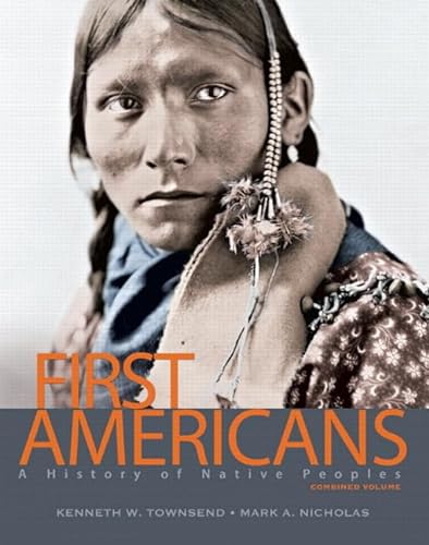 9780205917358: First Americans: A History of Native Peoples, Combined Volume Plus MySearchLab with eText -- Access Card Package