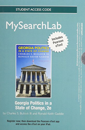 MySearchLab with Pearson eText -- Standalone Access Card -- for Georgia Politics in a State of Change (2nd Edition) (9780205918713) by Bullock, Charles S.; Gaddie, Ronald K.