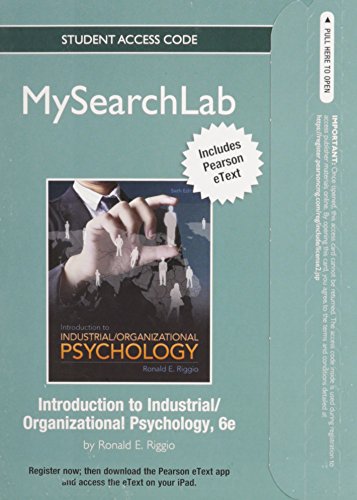 MySearchLab with Pearson eText -- Standalone Access Cards -- for Industrial and Organizational Psychology (6th Edition) (9780205925100) by Riggio, Ronald E.