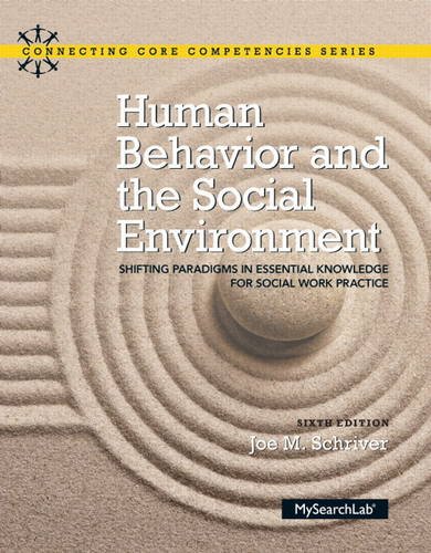 Stock image for Human Behavior and the Social Environment: Shifting Paradigms in Essential Knowledge for Social Work Practice, Enhanced Pearson eText -- Access Card (6th Edition) for sale by Iridium_Books