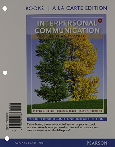 Interpersonal Communication: Relating to Others: Relating to Others, The, Books a la Carte Plus NEW MyCommLab with eText -- Access Card Package (7th Edition) (9780205930500) by Beebe, Steven A.; Beebe, Susan J.; Redmond, Mark V.