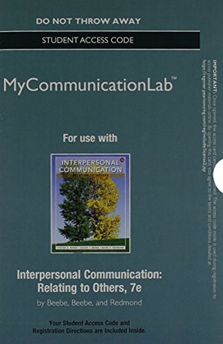 NEW MyCommunicationLab without Pearson eText -- Standalone Access Card -- for Interpersonal Communication: Relating to Others (7th Edition) (9780205931033) by Beebe, Steven A.; Beebe, Susan J.; Redmond, Mark V.