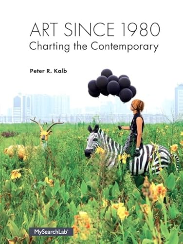 9780205935567: Art Since 1980: Charting the Contemporary