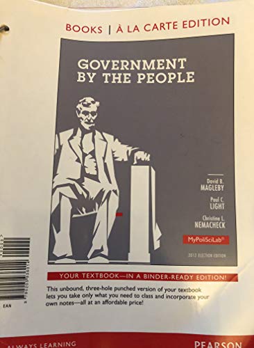 Stock image for Government by the People: 2012 Election Edition: Includes Voter Registration Application (Books a la Carte) for sale by HPB-Red