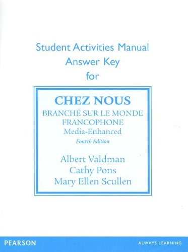 Beispielbild fr SAM Answer Key for Chez Nous : Branche Sur le Monde Francophone, Media -Enhanced Version zum Verkauf von Better World Books