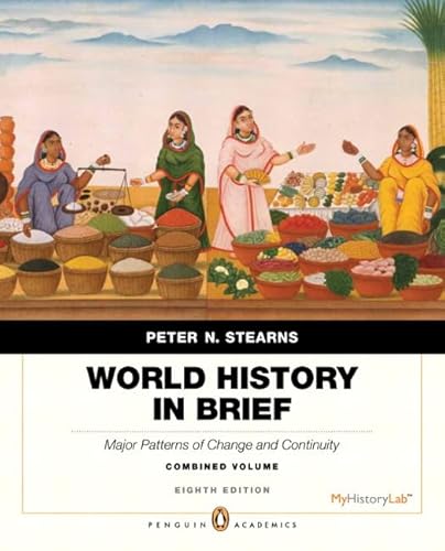 9780205939206: World History in Brief: Major Patterns of Change and Continuity, Combined Volume, Penguin Academic Edition