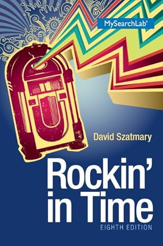 Stock image for Rockin' in Time Plus MySearchLab with Pearson eText -- Access Card Package (8th Edition) for sale by Front Cover Books