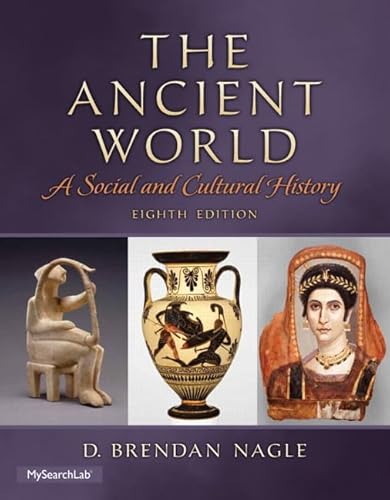 Imagen de archivo de The Ancient World: A Social and Cultural History (8th Edition) a la venta por Zoom Books Company