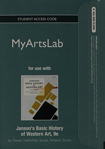 NEW MyLab Arts without Pearson eText -- Standalone Access Card -- for Janson's Basic History of Western Art (9th Edition) (9780205942985) by Davies, Penelope J.E.; Hofrichter, Frima Fox; Jacobs, Joseph F.; Roberts, Ann S.; Simon, David L.