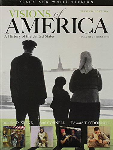 Imagen de archivo de Black and White Edition of Visions of America: A History of the United States, Volume Two (2nd Edition) a la venta por HPB-Red