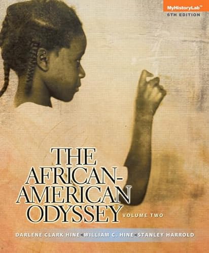 The African-American Odyssey: Volume 2 (6th Edition) (9780205947492) by Hine, Darlene Clark; Hine, William C.; Harrold, Stanley C.